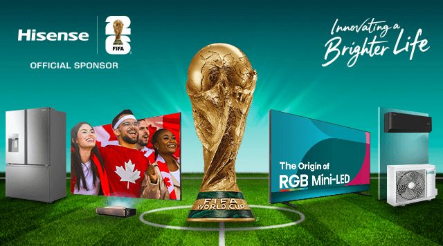 Hisense FIFA World Cup 26™ - Innovating a brighter life